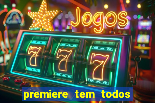 premiere tem todos os jogos